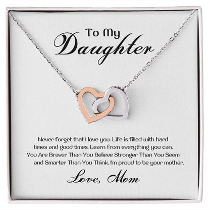 To My Daughter - Life is filled with ard times and good times