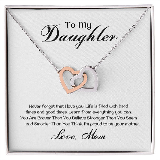 To My Daughter - Life is filled with ard times and good times