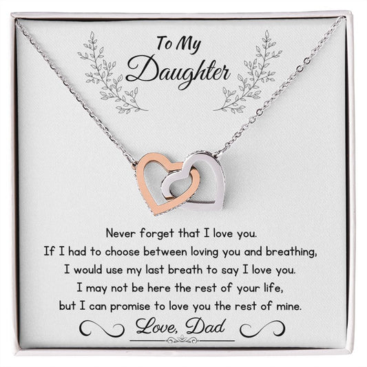 To My Daughter - Never Forget That I Love You Till My Last Breath
