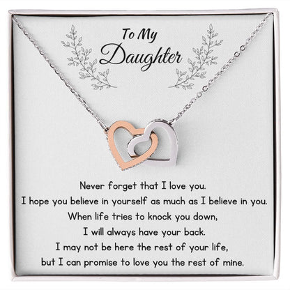 To My Daughter - Never Forget That I Love You
