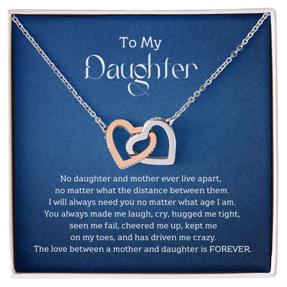 To My Daughter - No daughter and mother ever live apart