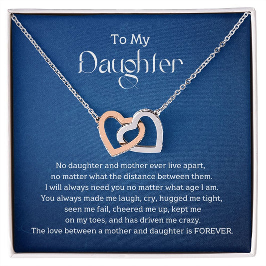 To My Daughter - No daughter and mother ever live apart