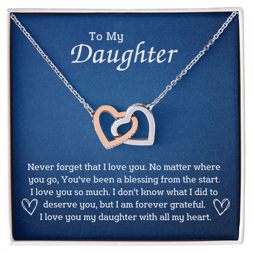 To My Daughter - No matter where you go, you've been blessing