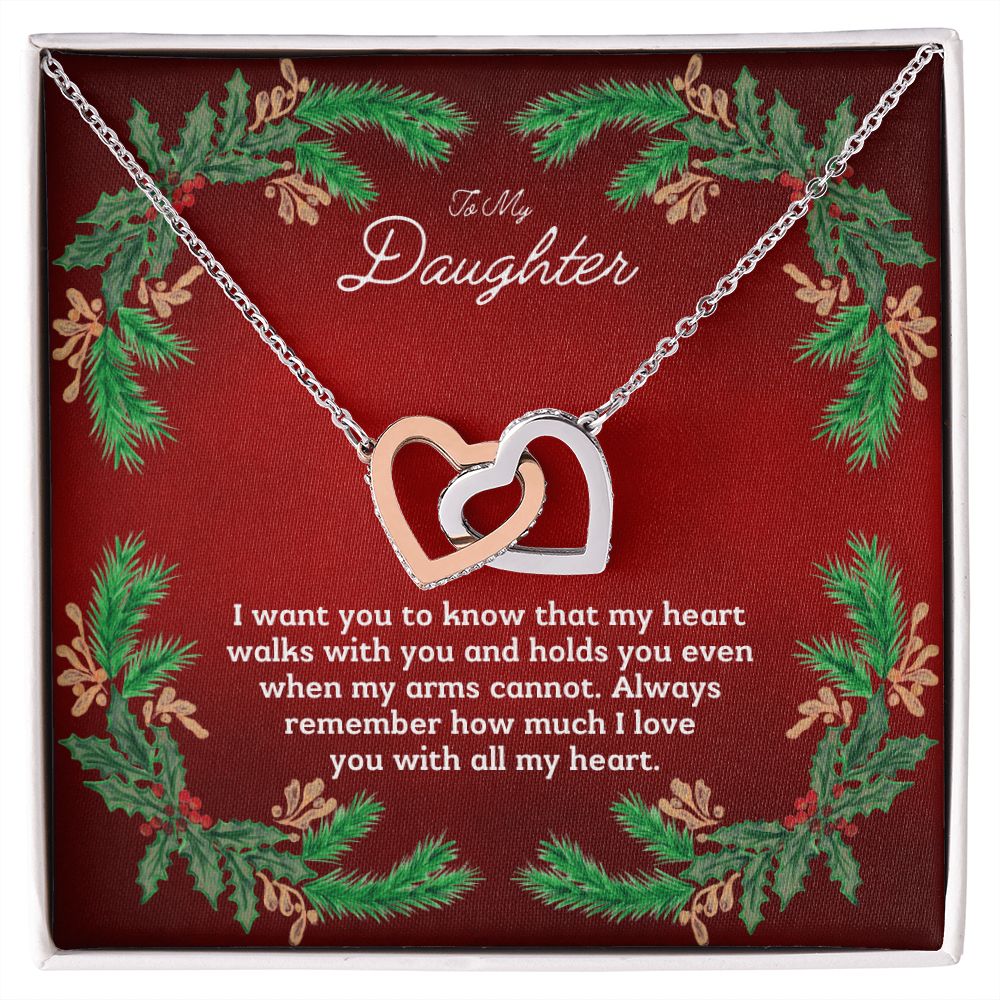 To My Daughter - I want you to know that my heart walks with you