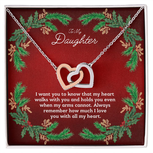To My Daughter - I want you to know that my heart walks with you