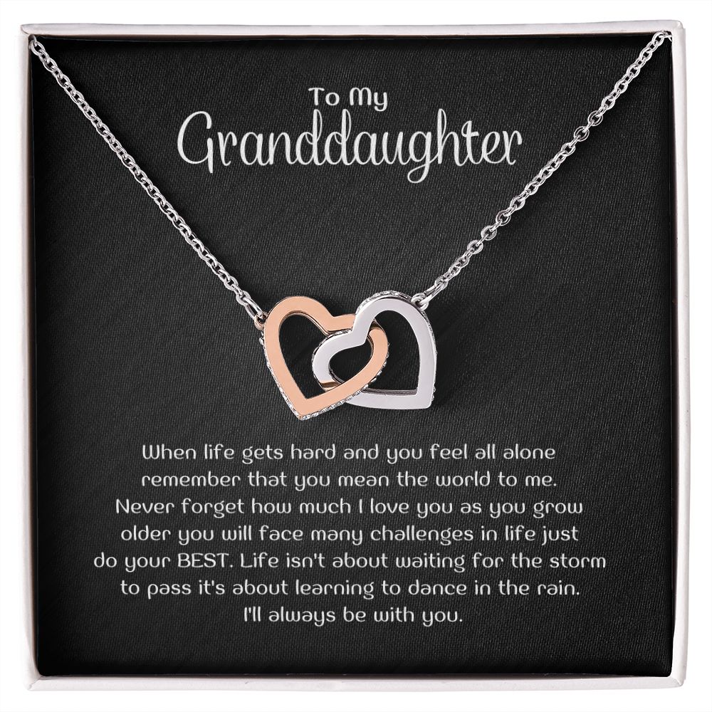To My Granddaughter - When life gets hard