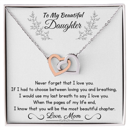 To My Daughter - Never Forget That I Love You