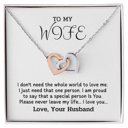 To My Wife - I just need one person