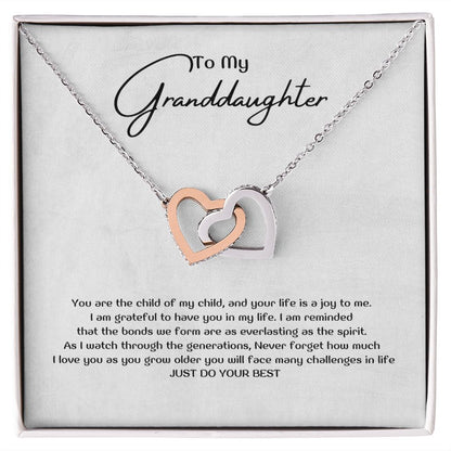 To My Granddaughter - You are the child of my child