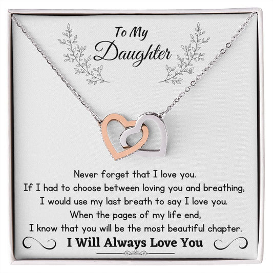 To My Daughter - Never Forget That I Love You
