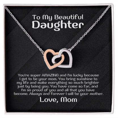 To My Beautiful Daughter - You're super AMAZING