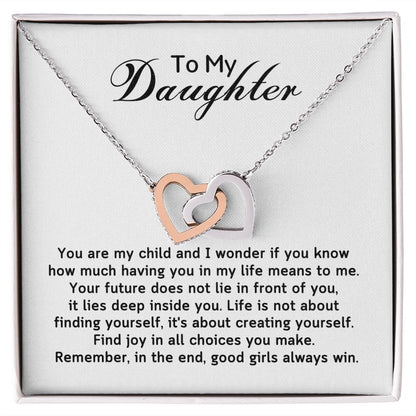 To My Daughter - I wonder if you know having you in my life means to me