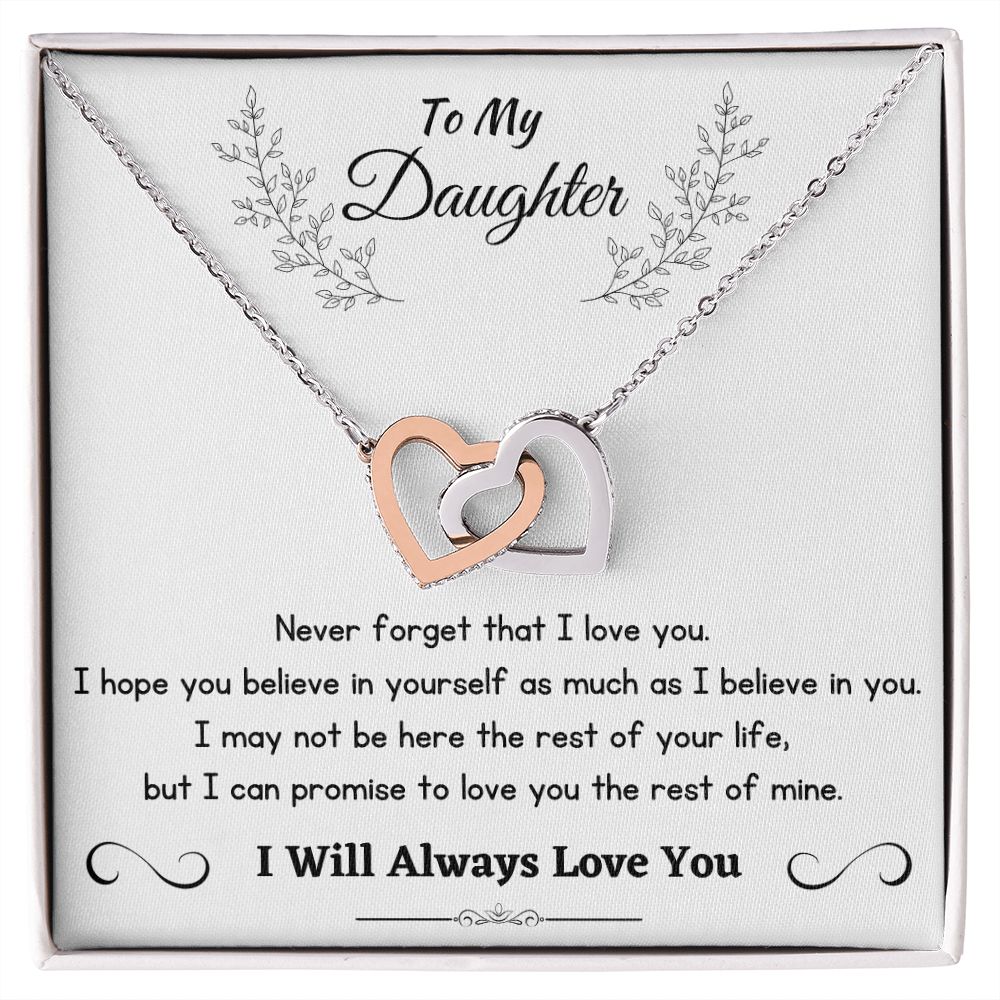 To My Daughter - Never Forget That I Love You