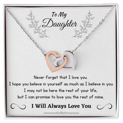 To My Daughter - Never Forget That I Love You