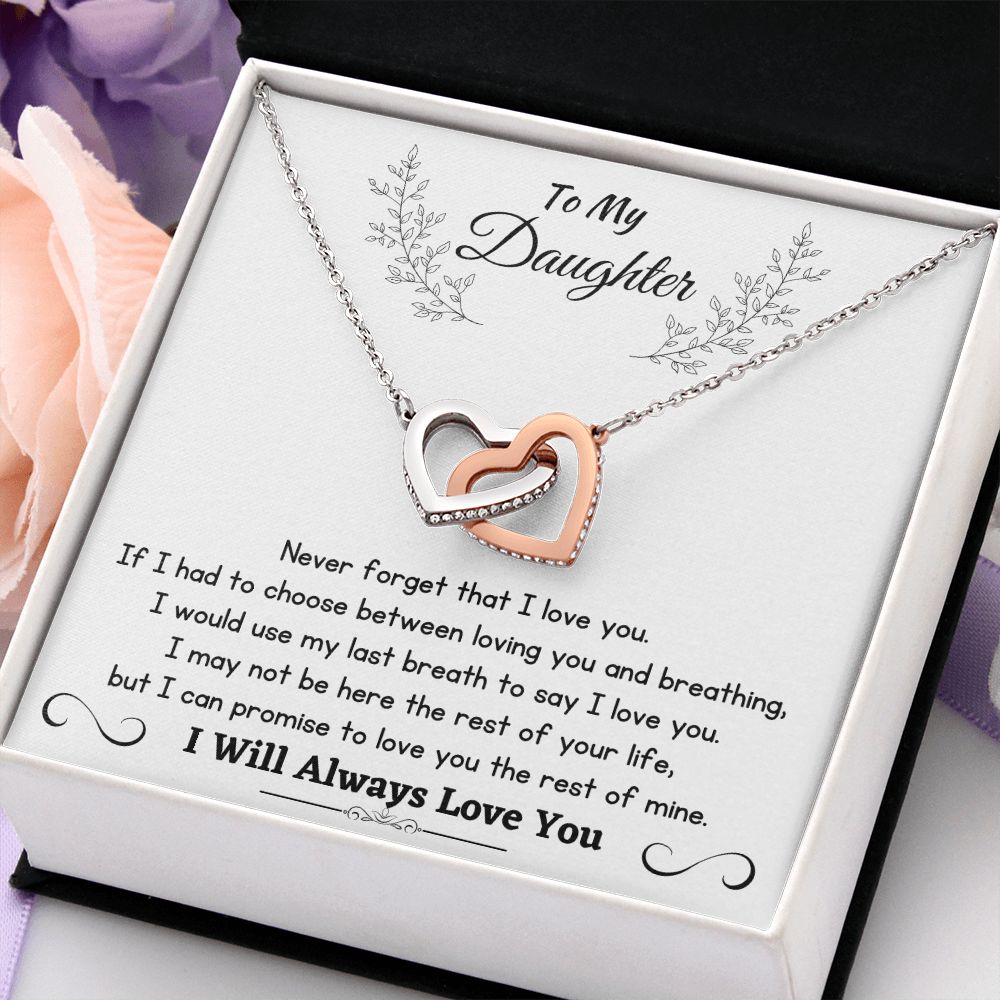 To My Daughter - Never Forget That I Love You