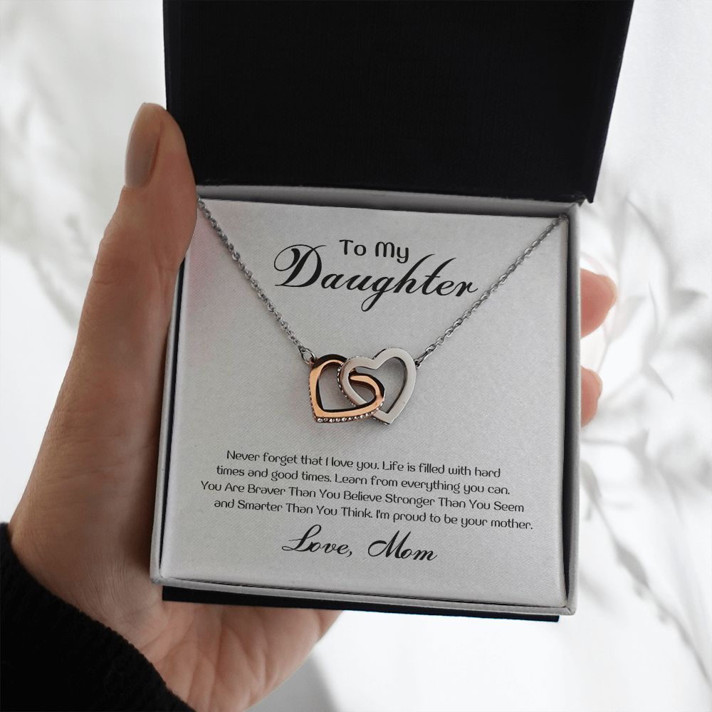 To My Daughter - Life is filled with ard times and good times