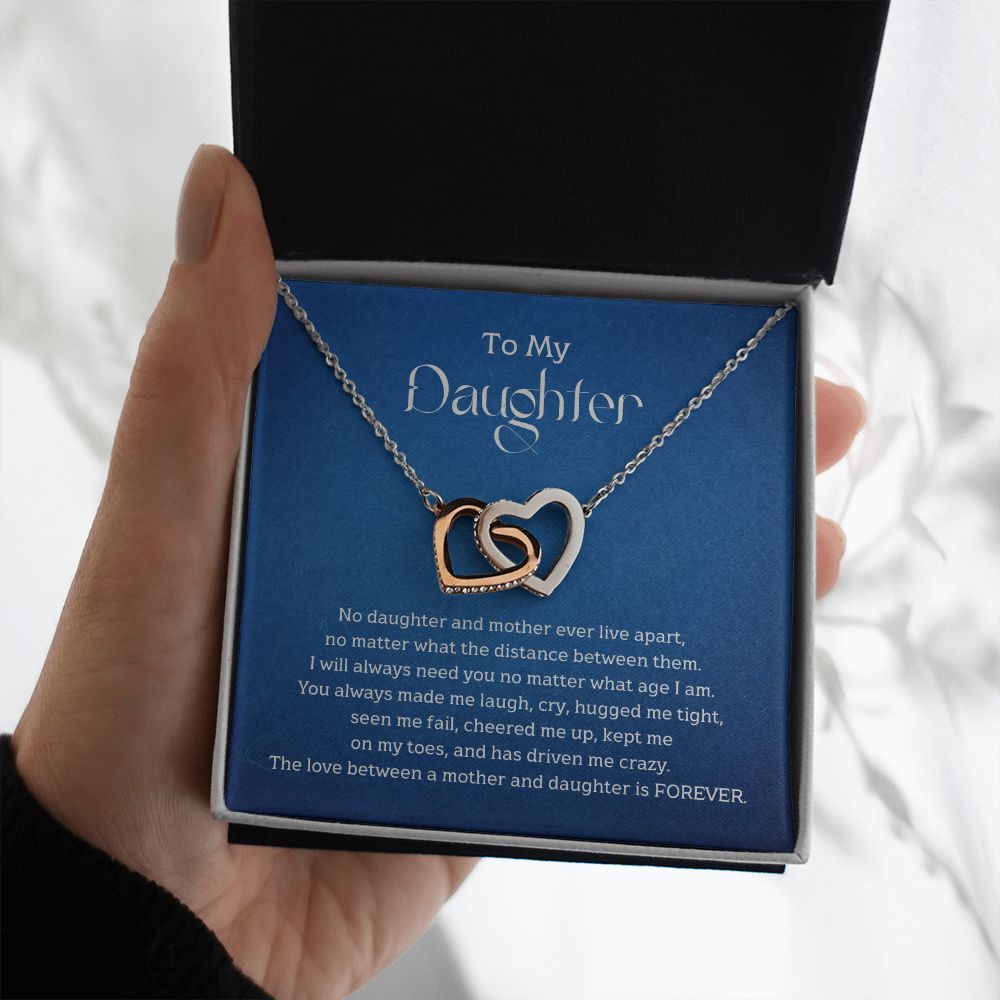 To My Daughter - No daughter and mother ever live apart