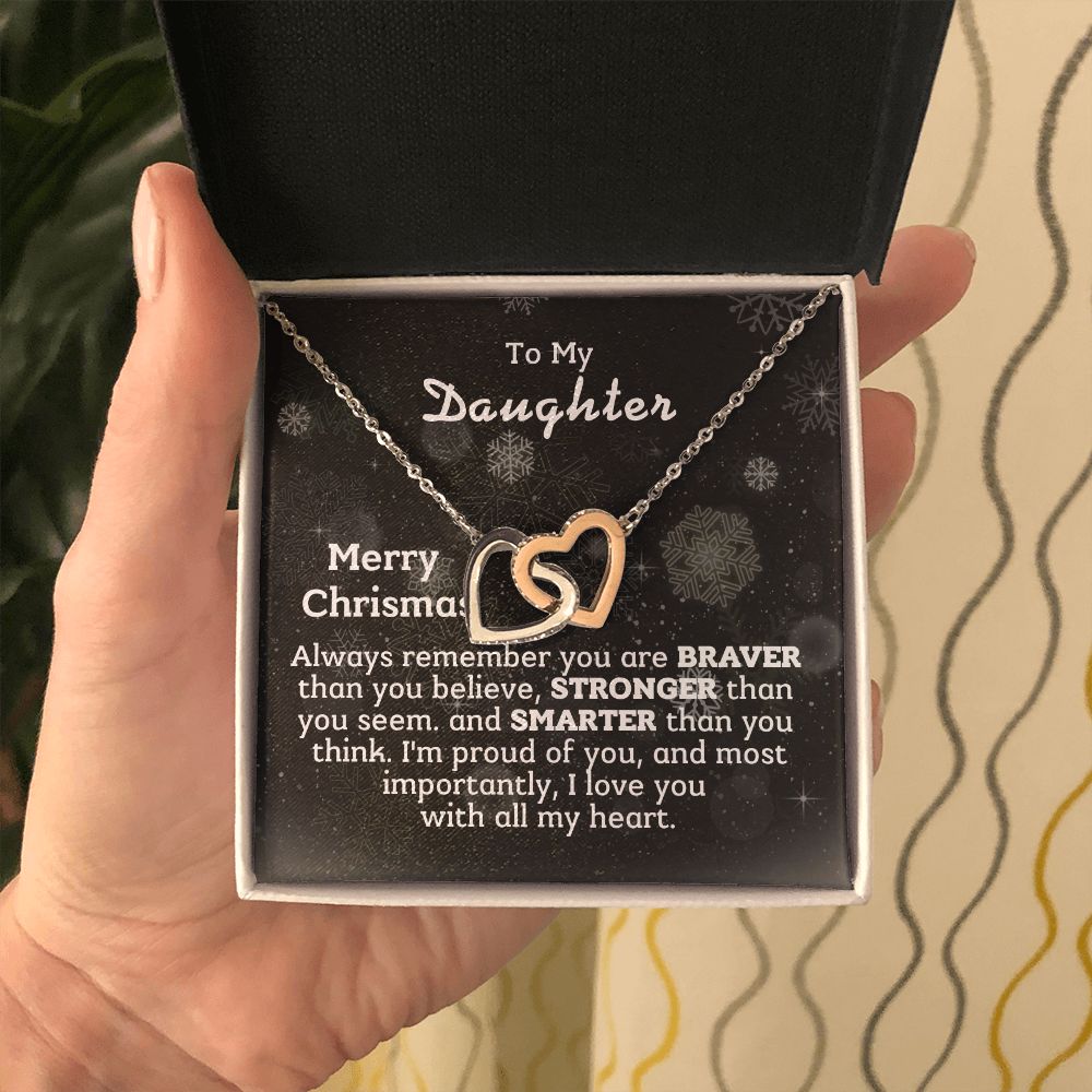 To My Daughter - I love you with all my heart.