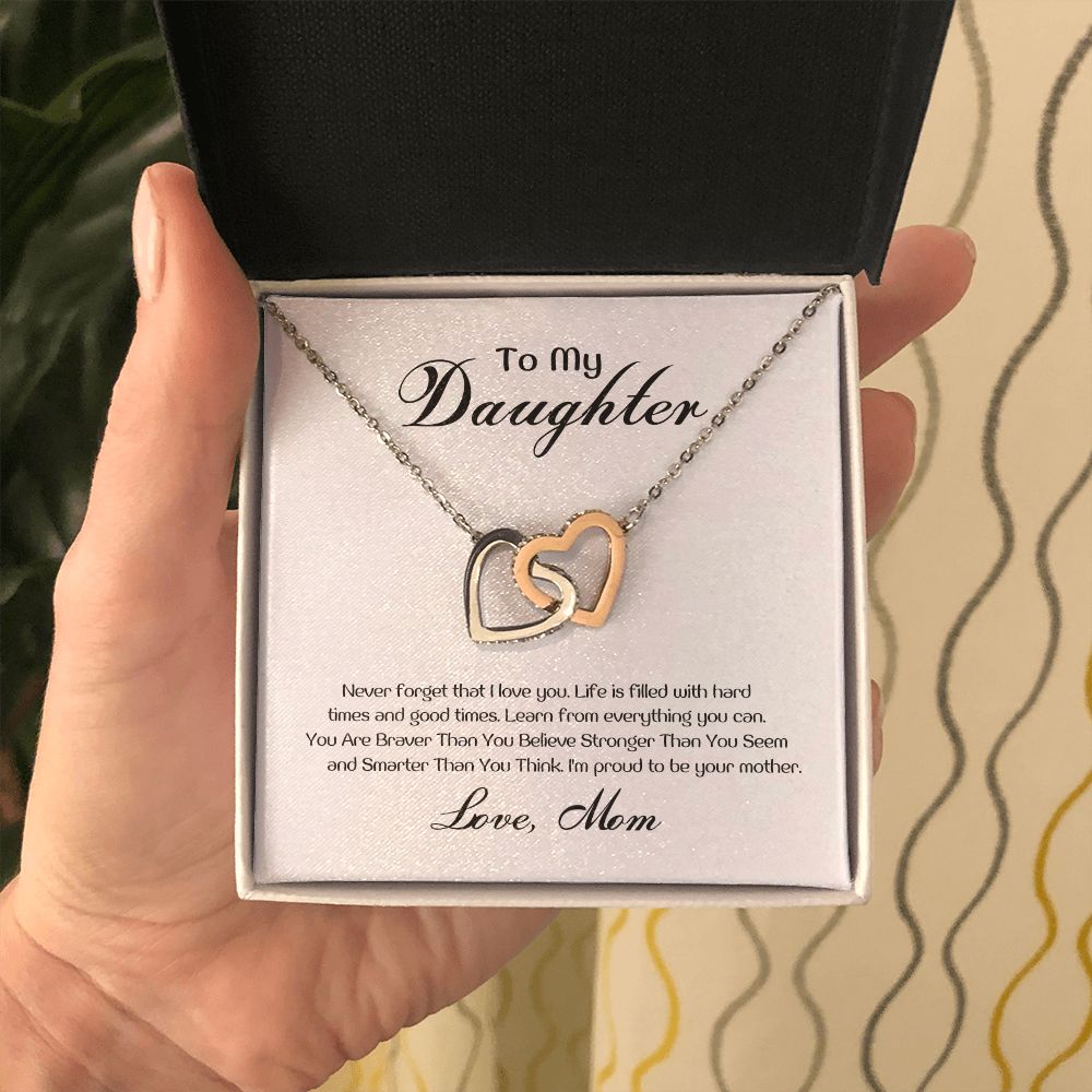 To My Daughter - Life is filled with ard times and good times