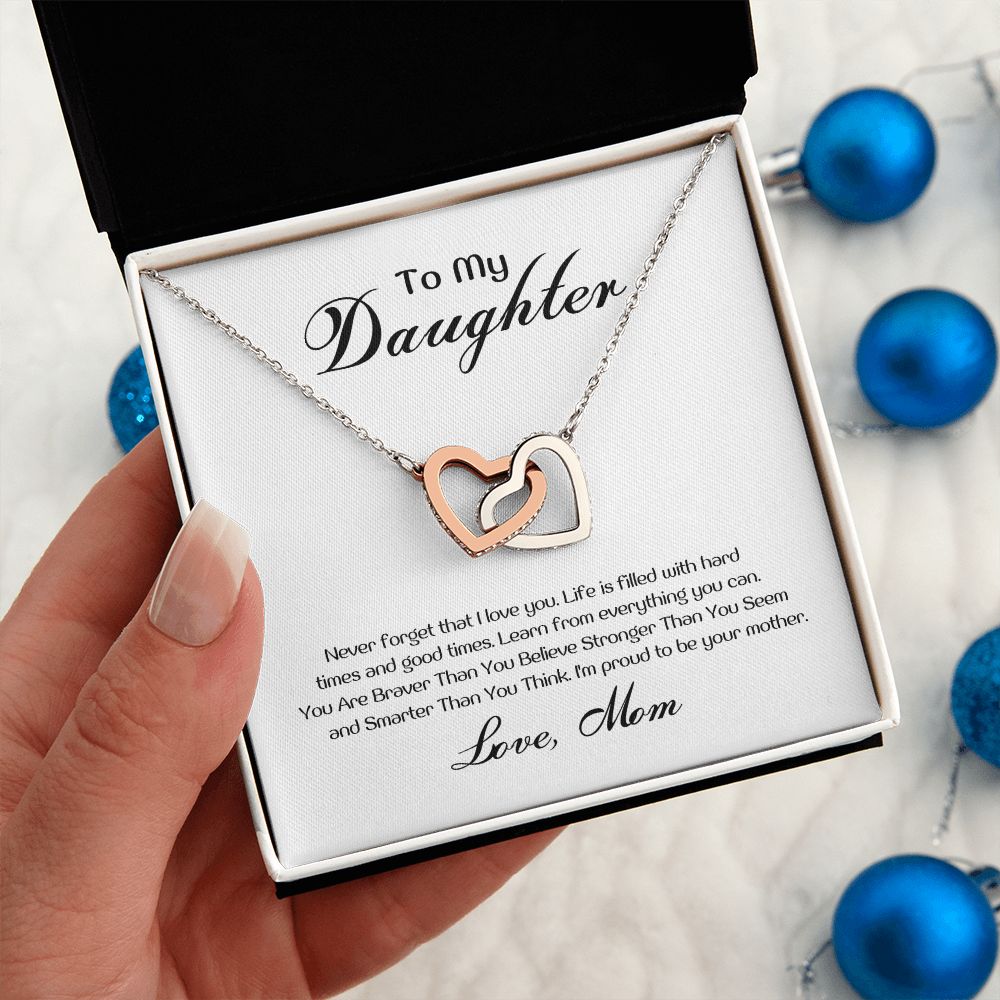 To My Daughter - Life is filled with ard times and good times