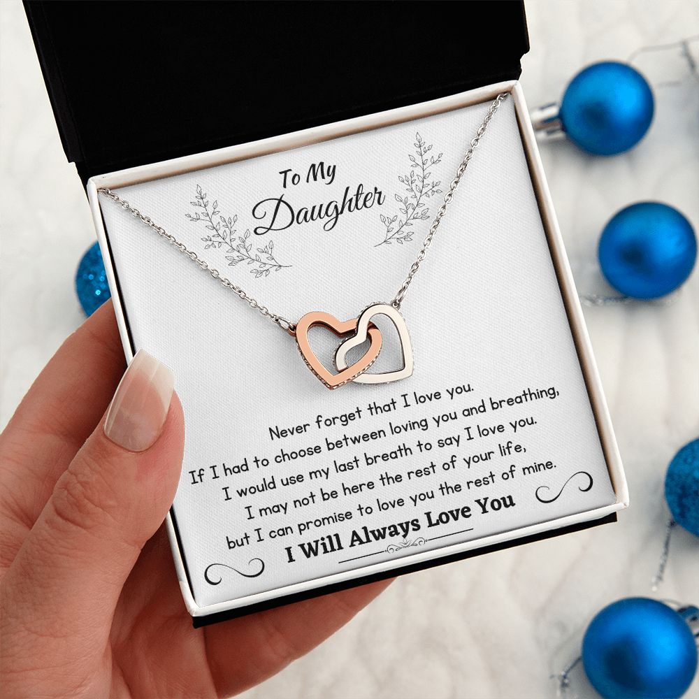To My Daughter - Never Forget That I Love You
