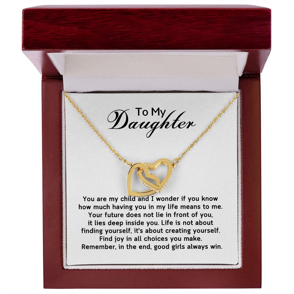 To My Daughter - I wonder if you know having you in my life means to me