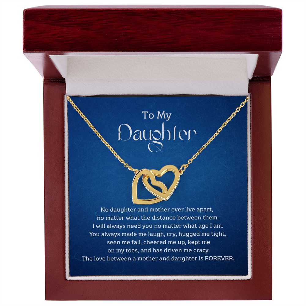 To My Daughter - No daughter and mother ever live apart
