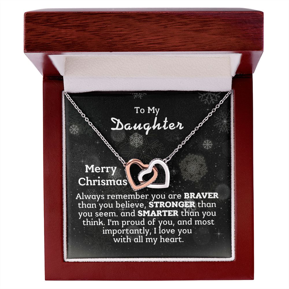 To My Daughter - I love you with all my heart.