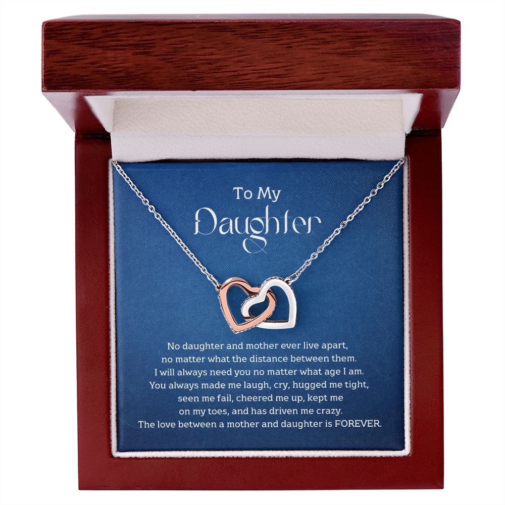 To My Daughter - No daughter and mother ever live apart