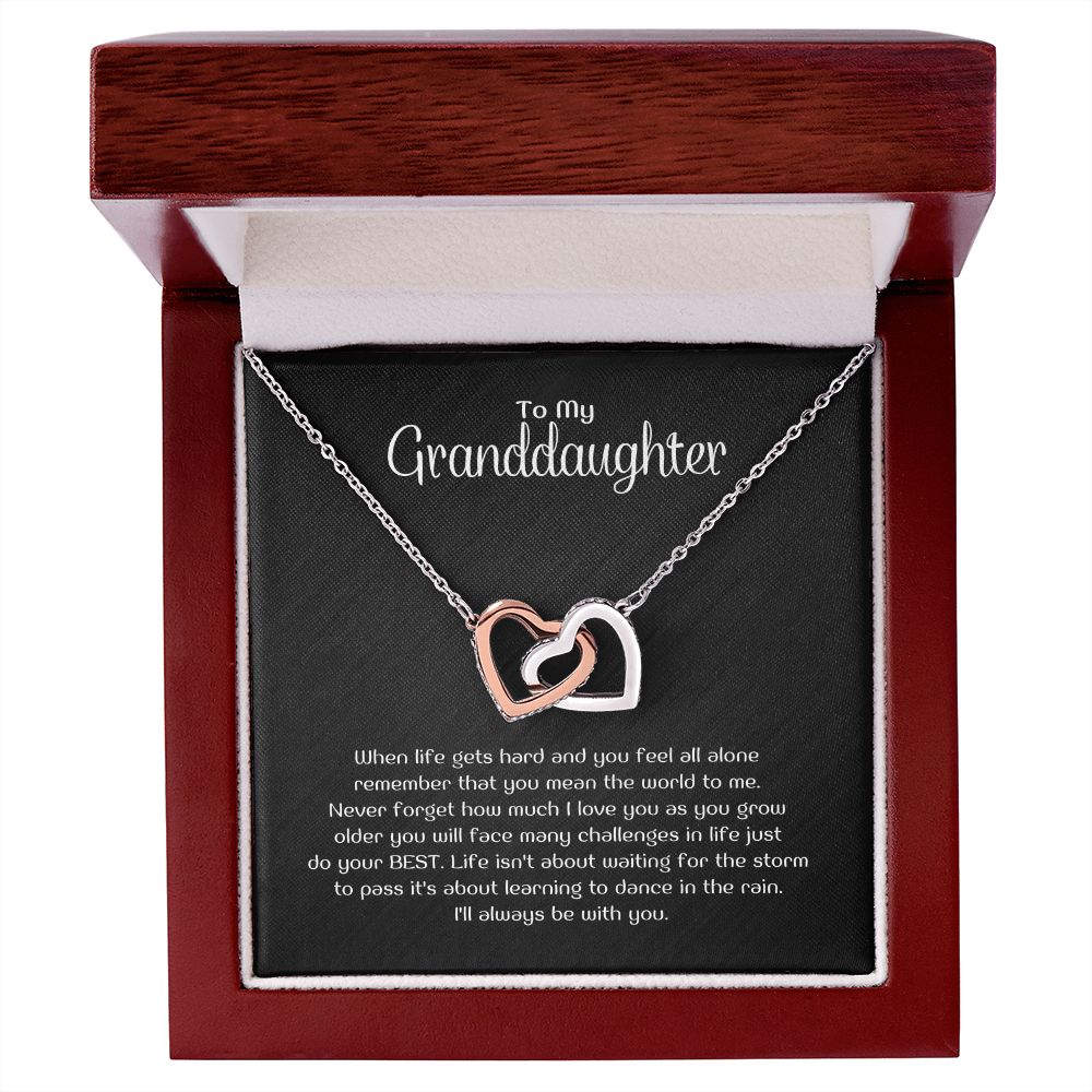 To My Granddaughter - When life gets hard