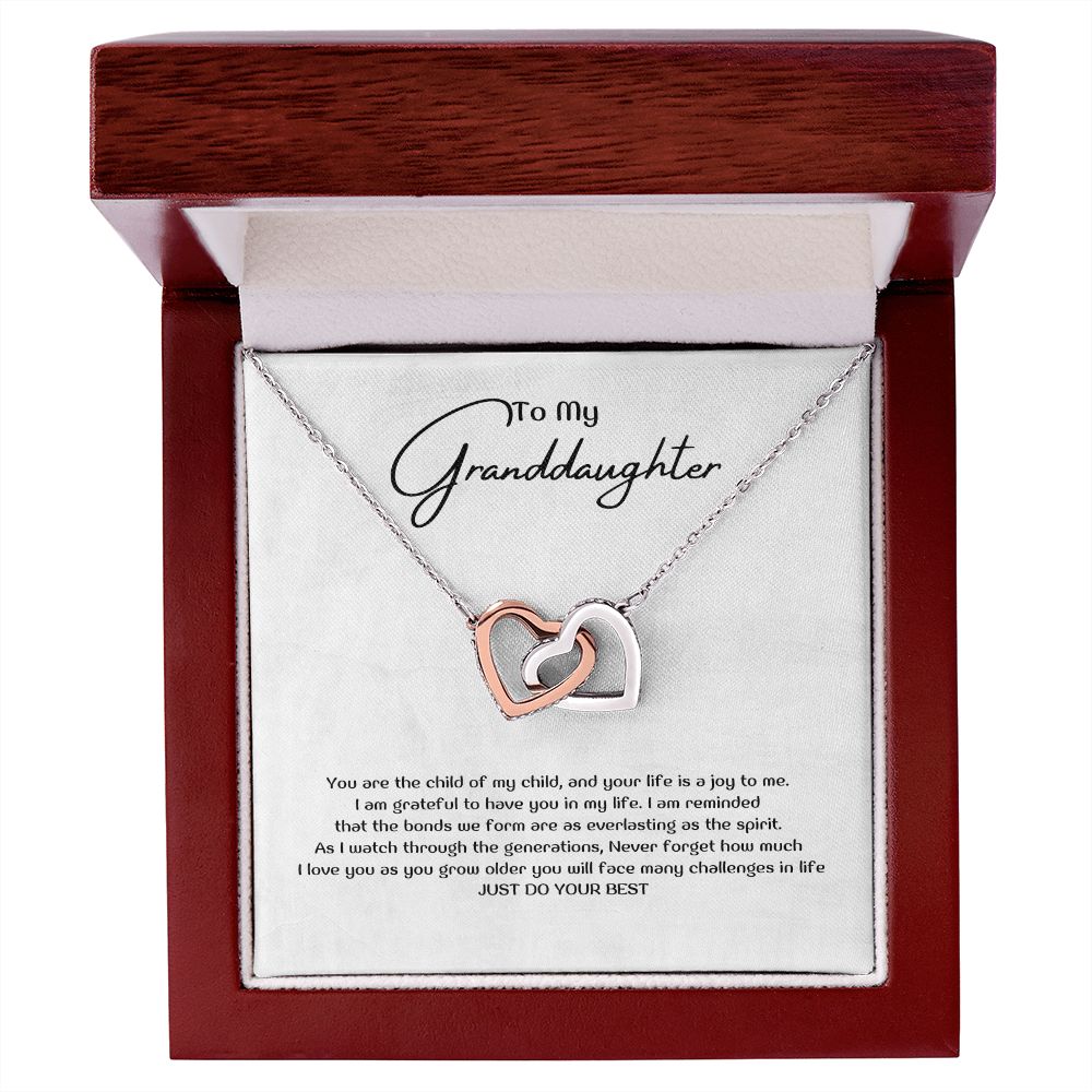To My Granddaughter - You are the child of my child