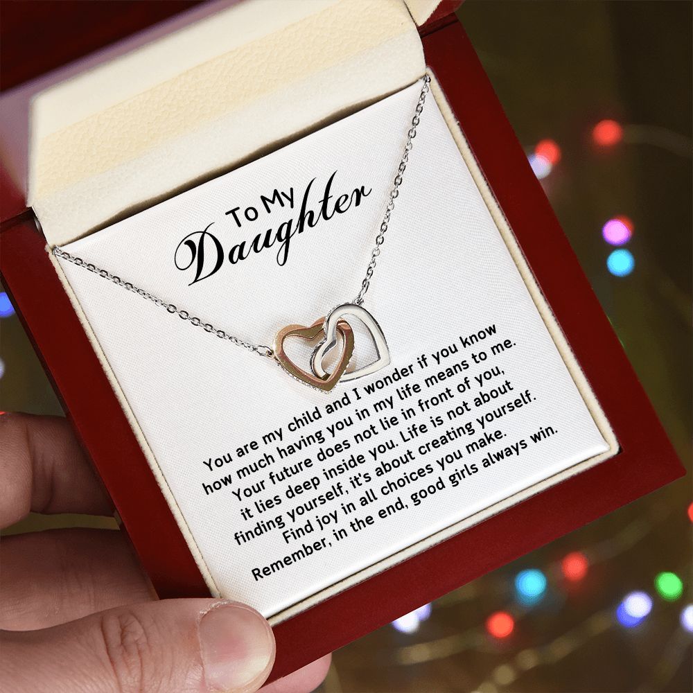 To My Daughter - I wonder if you know having you in my life means to me