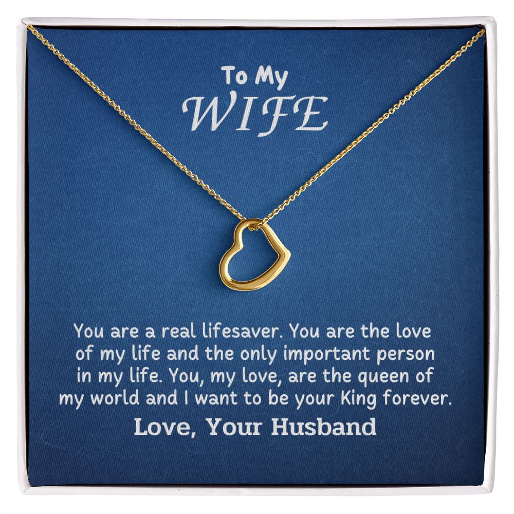 To My Wife - You are a real lifesaver