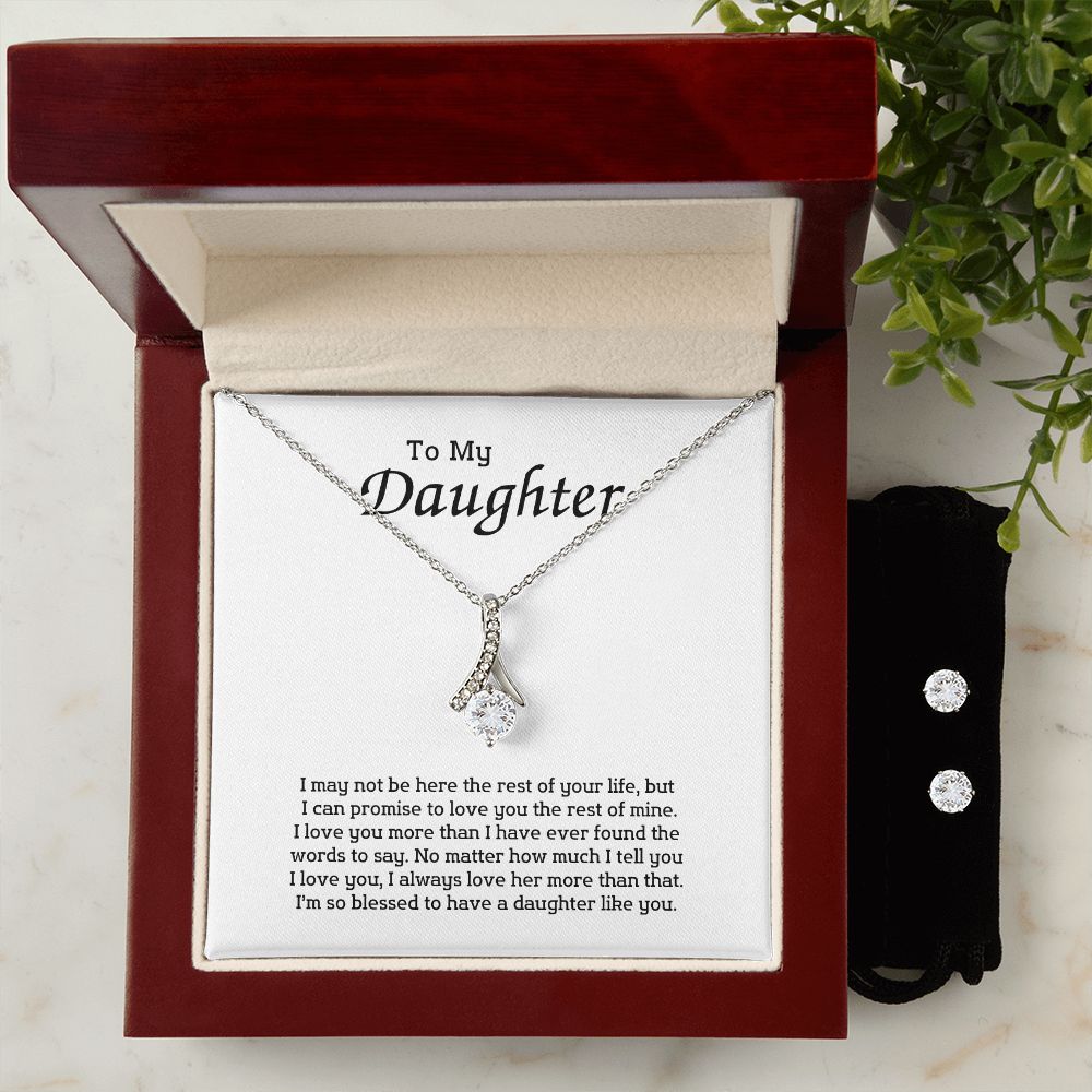 To My Daughter - I may not be here the rest of your life