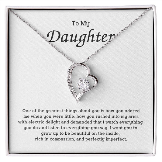 To My Daughter - One of the greatest things about you is how you adored