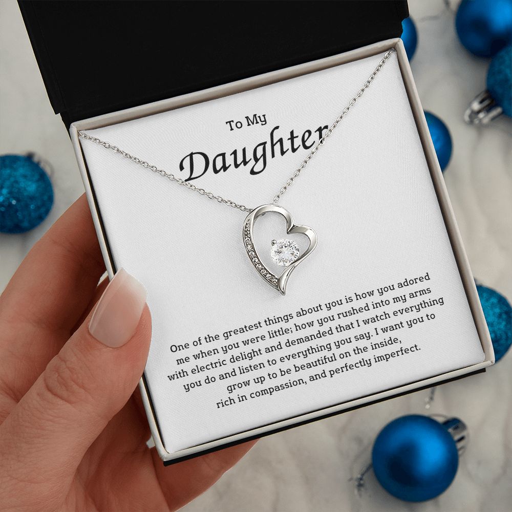 To My Daughter - One of the greatest things about you is how you adored