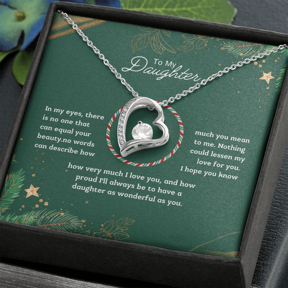 To My Daughter - I'll always be to have a daughter as wonderful as you.