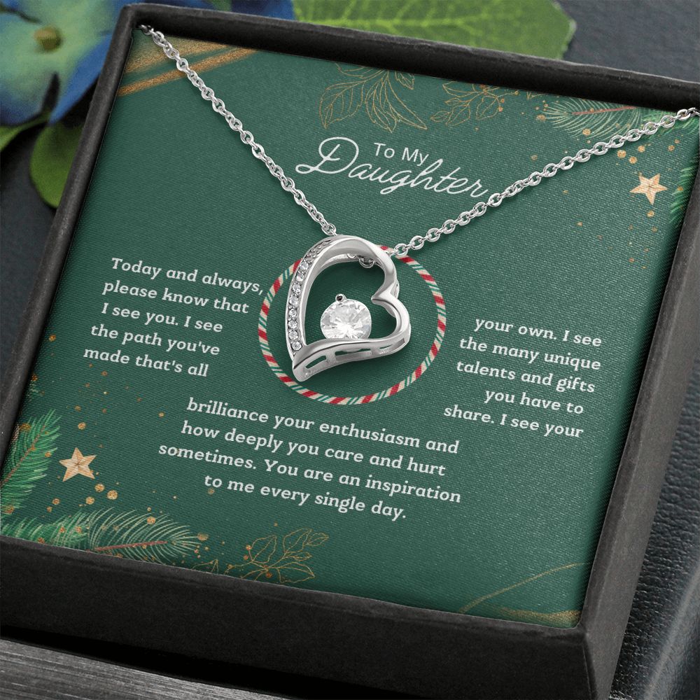 To My Daughter - Please know that I see you