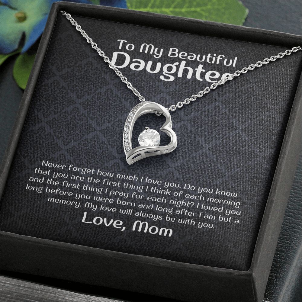 To My Beautiful Daughter - Never forget how much i love you
