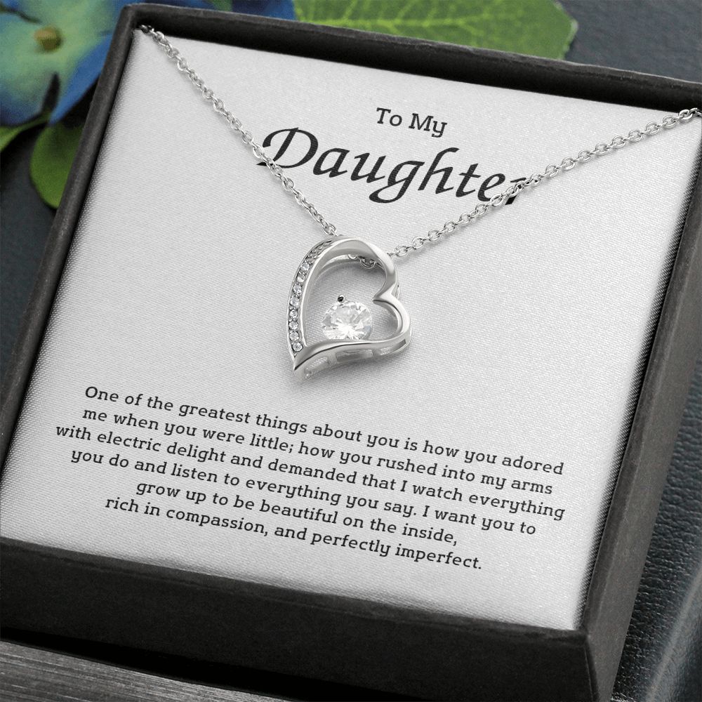 To My Daughter - One of the greatest things about you is how you adored