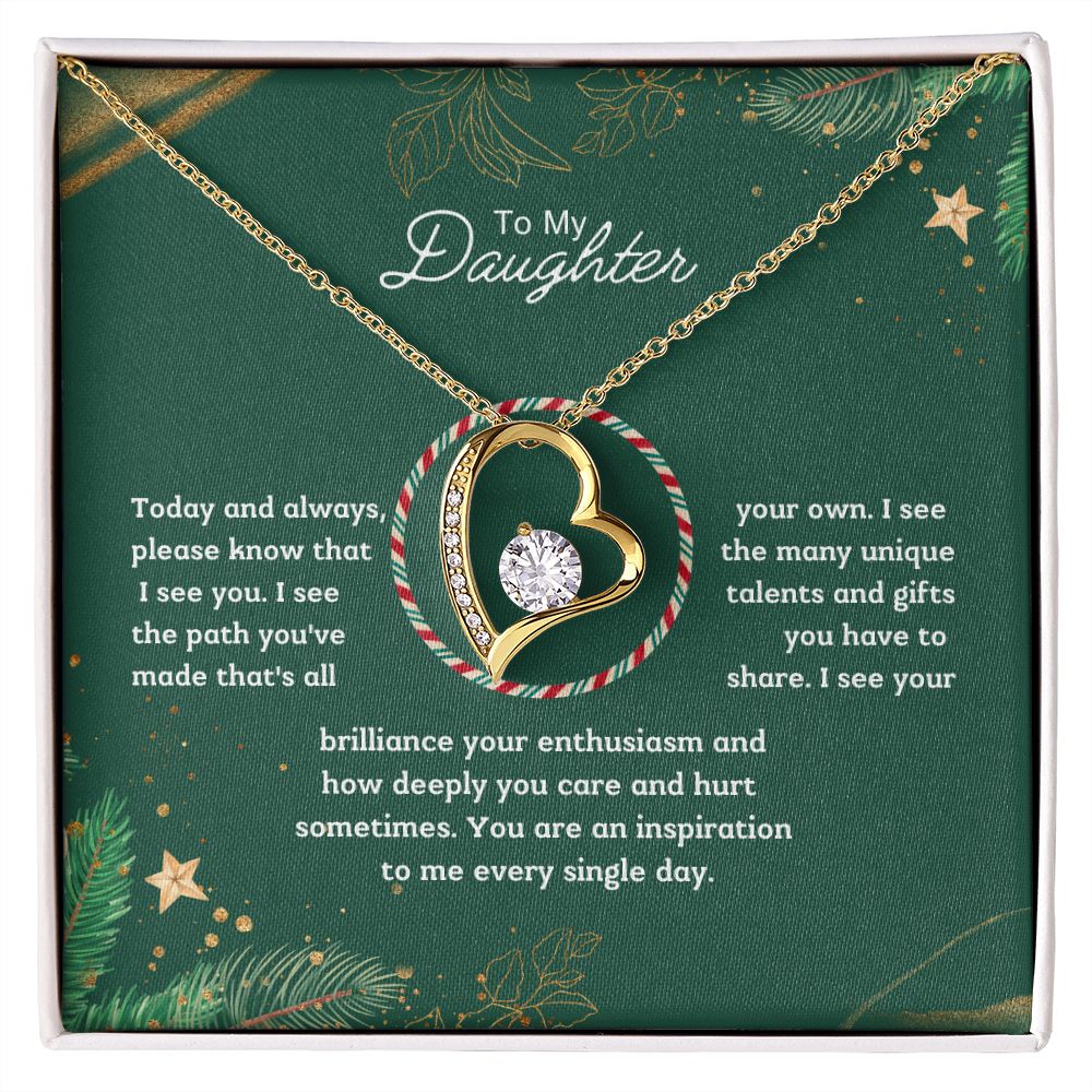To My Daughter - Please know that I see you