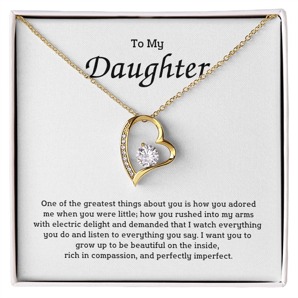 To My Daughter - One of the greatest things about you is how you adored
