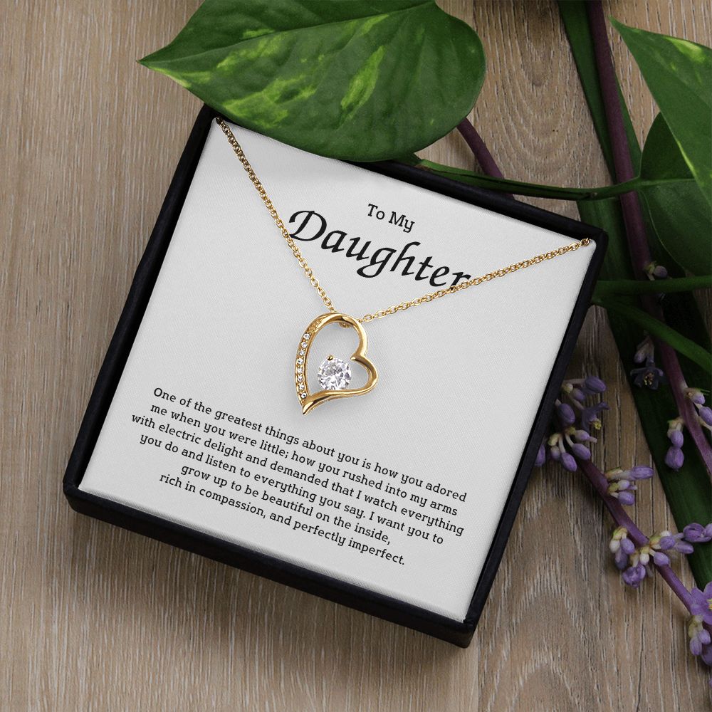 To My Daughter - One of the greatest things about you is how you adored