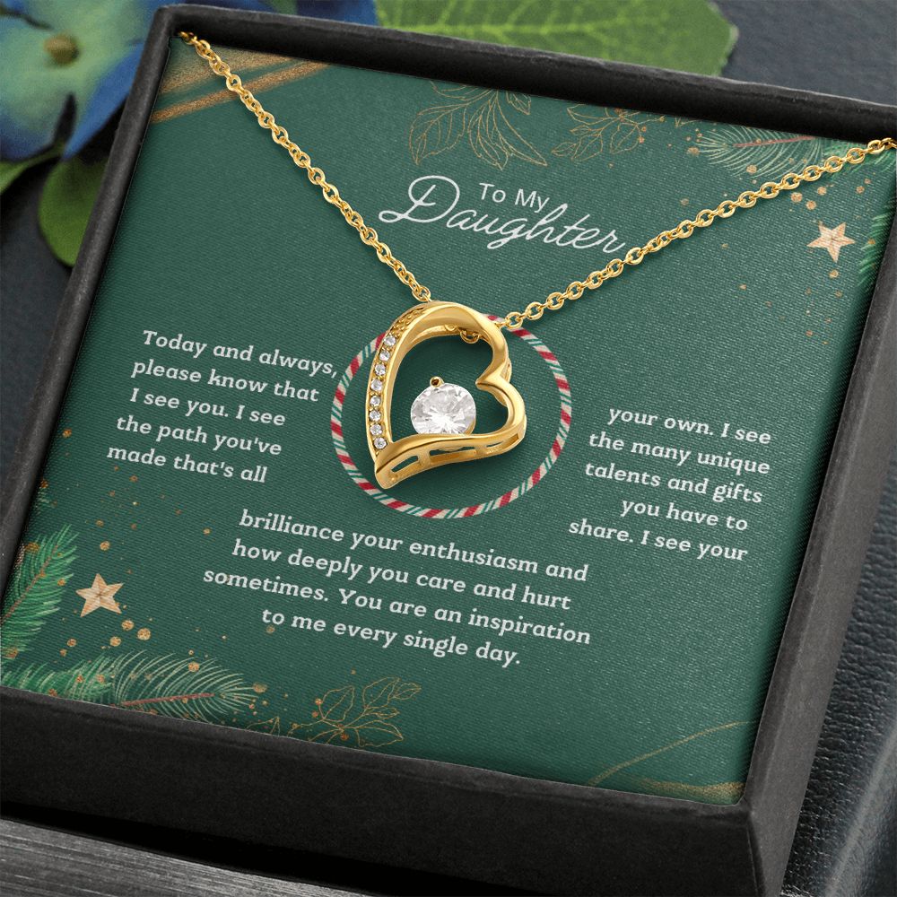 To My Daughter - Please know that I see you