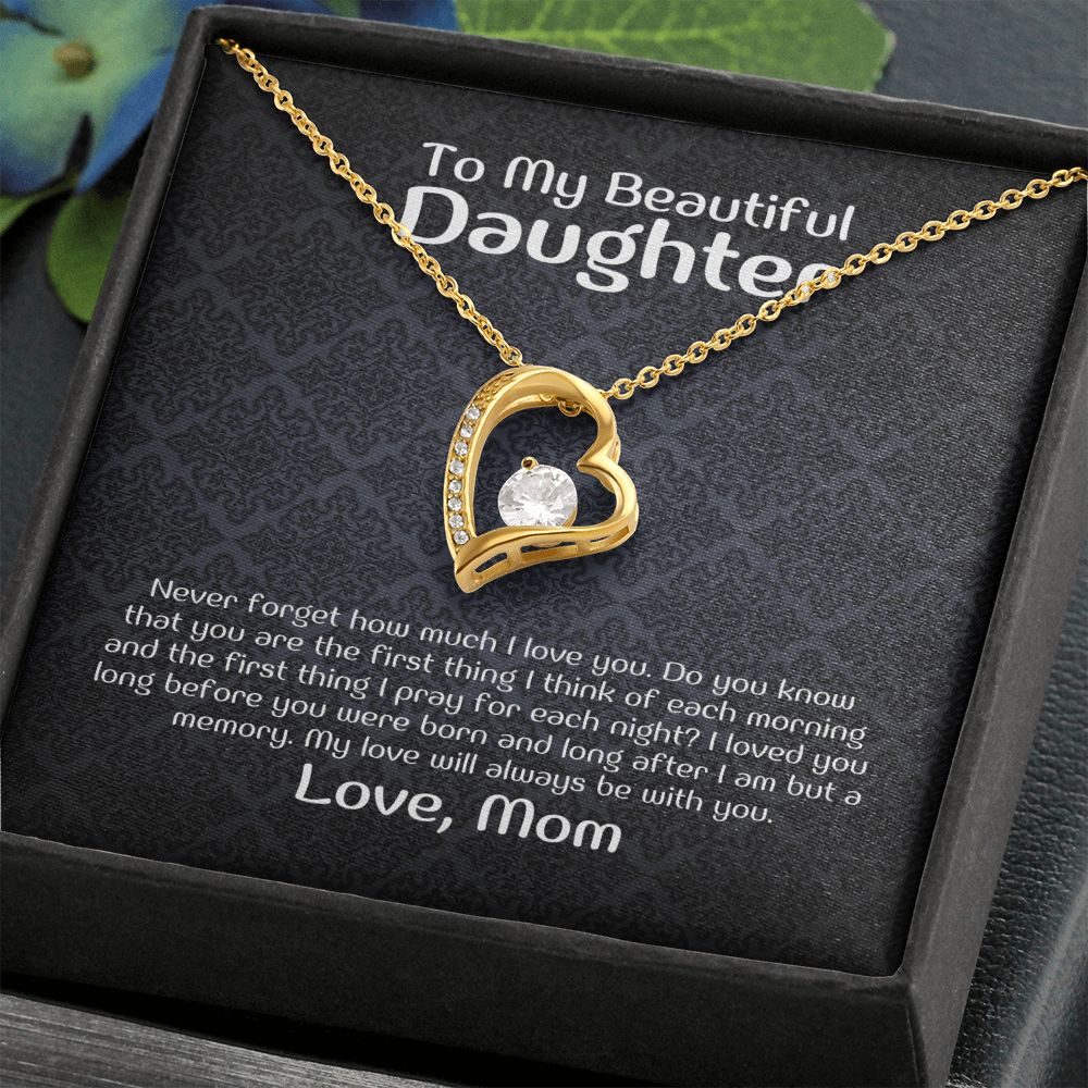 To My Beautiful Daughter - Never forget how much i love you